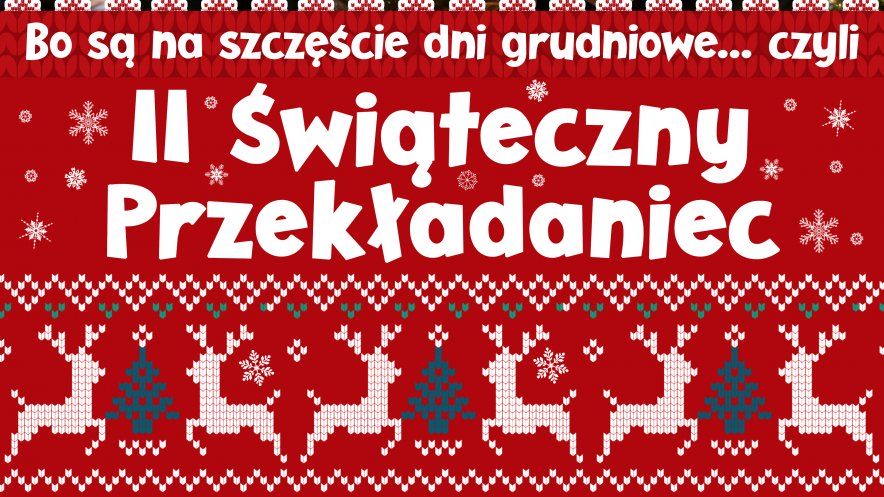 II Świąteczny Przekładaniec